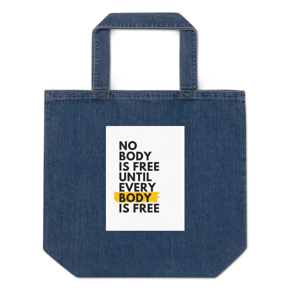 No Body Is Free - Organic Denim Tote Bag