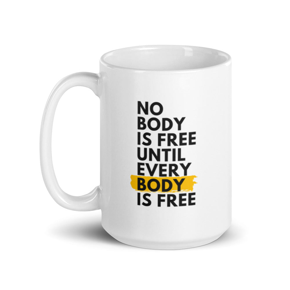 Nobody Is Free - Mug